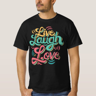 Live Lach Liefde T-shirt Grappig cadeau