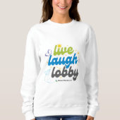 Live Lach Lobby Sweatshirt (Voorkant)