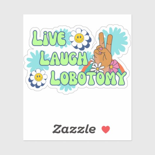 Live Lach Lobotomie Grappige Meme 70s Retro Sticker (Vel)