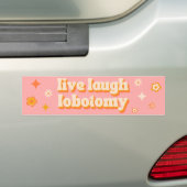 Live Lach Lobotomie - Grappige Retro Bumpersticker (Op auto)