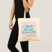 Live Lach Lobotomie - Pastel Tote Bag (Voorkant (product))