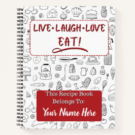 Live Lach Love EAT! Receptenboek, gepersonaliseerd Notitieboek