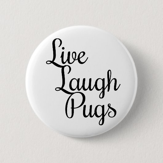 Live Lach Pugs Knop Ronde Button 5,7 Cm (Voorkant)