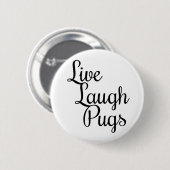 Live Lach Pugs Knop Ronde Button 5,7 Cm (Voorkant /achterkant)