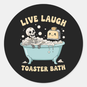 Live Lach Toaster Th Grappig Skelet Meme Donkere H Ronde Sticker