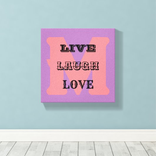 LIVE LACHEN LIEFDE MONOGRAM stretched canvas Print (Insitu (Houten vloer))