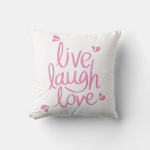 Live Lachen Liefde Motivatie Quote Kussen