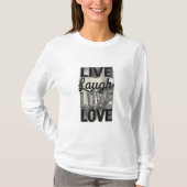 Live / Lachen / Liefde T-shirt (Voorkant)