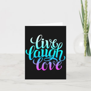Live Lachen Liefde T-shirts, Inspiratie Cool Quote Kaart