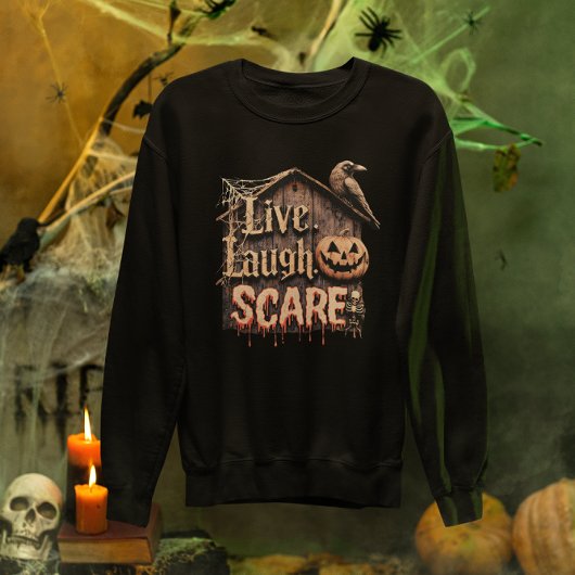 Live Lachen Schrik Grappig Halloween Sweatshirt