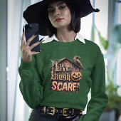 Live Lachen Schrik Grappig Halloween Sweatshirt