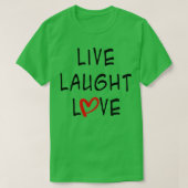 Live Lachliefde T-shirt (Design voorkant)
