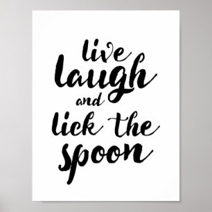 Live Laugh en Lick the Spoon Poster