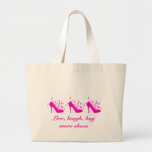 Live, Laugh, koop meer schoenen Grote Tote Bag (Voorkant)