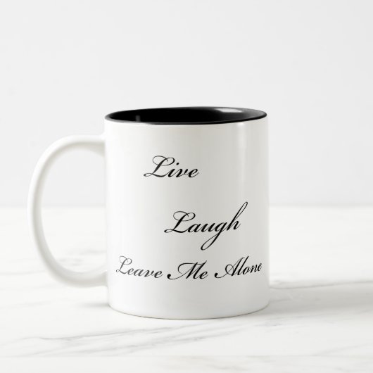 "Live, Laugh, laat me met rust" Twee Mok zonder to (Links)