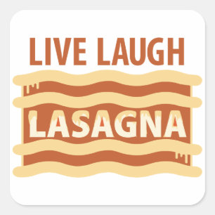 Live Laugh Lasagna Vierkante Sticker