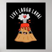 Live Laugh Lava Funny Volcano Pun Dark BG Poster (Voorkant)