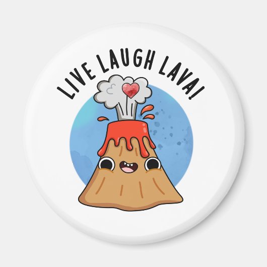 Live Laugh Lava Funny Volcano Pun Magneet (Voorkant)