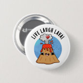 Live Laugh Lava Funny Volcano Pun Ronde Button 5,7 Cm (Voorkant /achterkant)