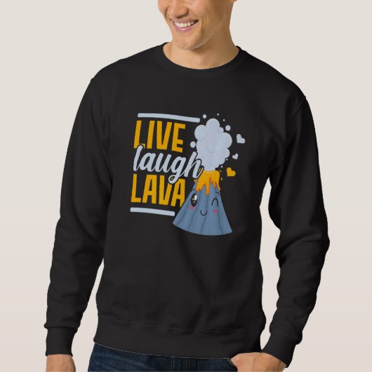 Live Laugh Lava Geology Volocanology Volcano Trui (Voorkant)