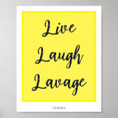 Live Laugh Lavage Poster door CRONEA (Voorkant)