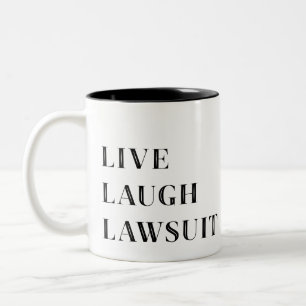 Live Laugh Lawsuit, Funny Lawyer mok