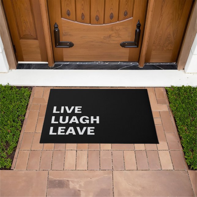Live Laugh Leave Personalized Front Custom Print Deurmat (Buiten)