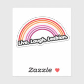 "Live Laugh Lesbian" Sticker (Vel)
