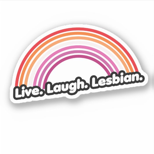 "Live Laugh Lesbian" Sticker (Voorkant)