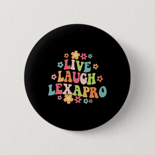 Live Laugh Lexapro Groovy Mental Health Therapist Ronde Button 5,7 Cm