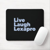 Live Laugh Lexapro Muismat (Met muis)