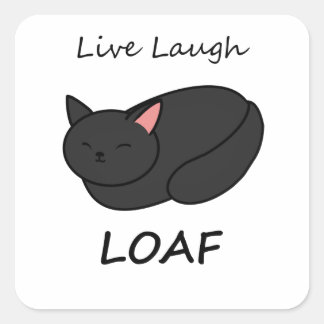 Live Laugh Loaf Black Cat Sticker