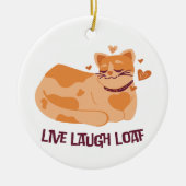 Live Laugh Loaf Cat Ornament (Voorkant)