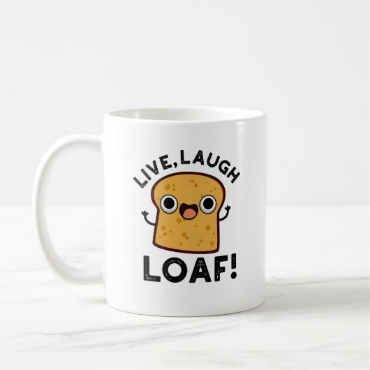 Live, Laugh, Loaf Funny Bread Pun Koffiemok (Links)