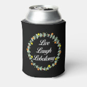 Live Laugh Lobotomy Blikjeskoeler (Blikje Achterkant)