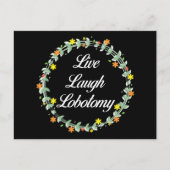 Live Laugh Lobotomy Briefkaart (Voorkant)