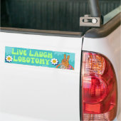 Live Laugh Lobotomy Funny Meme Bumpersticker (Op Truck)