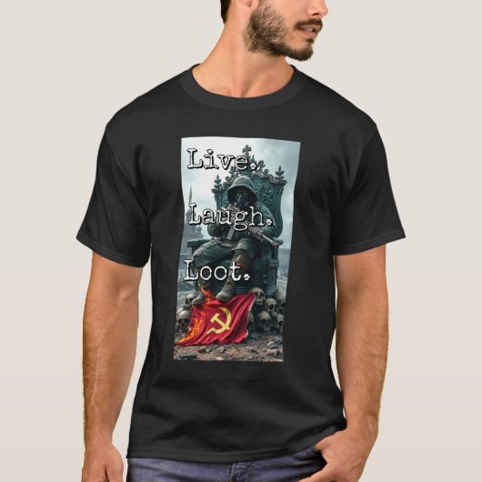 Live Laugh Loot Warlord Throne Skull Decor Burning T-shirt (Voorkant)