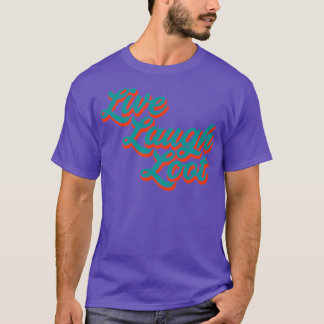 Live Laugh Loot Worn Blauwgroen Sinaasappel T-shirt