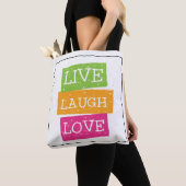 Live Laugh Love 2 2 Tote Bag (Dichtbij)