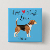 Live Laugh Love a Beagle Button (Voorkant)