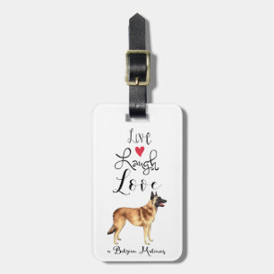 Live Laugh Love a Belgium Malinois Bagagelabel