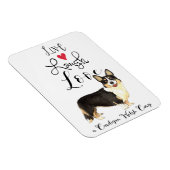 Live Laugh Love a Cardigan Welsh Corgi Magnet Magneet (Rechterzijde)