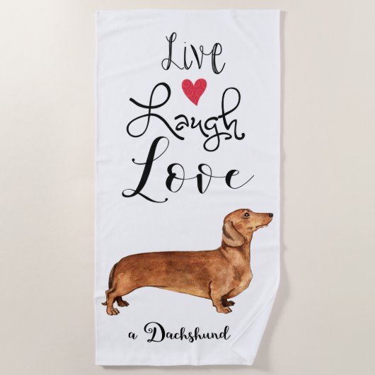 Live Laugh Love a Dachshund Beach Towel Strandlaken (Voorkant)