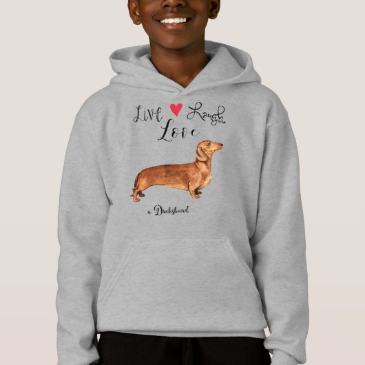 Live Laugh Love a Dachshund Hoodie (Voorkant)