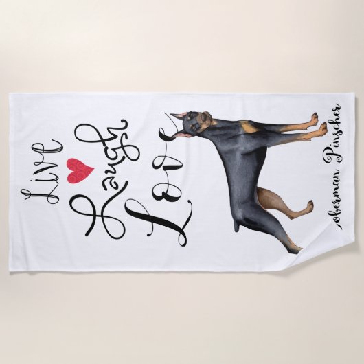Live Laugh Love a Doberman Pinscher Beach Towel Strandlaken (Voorkant)