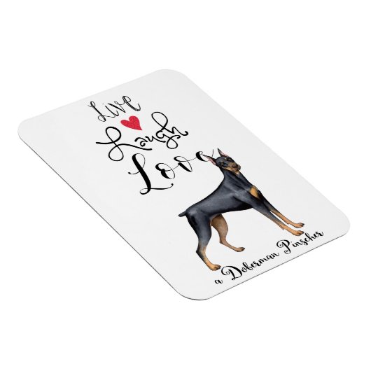 Live Laugh Love a Doberman Pinscher Magnet Magneet (Rechterzijde)