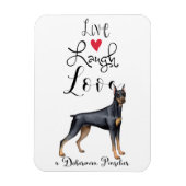 Live Laugh Love a Doberman Pinscher Magnet Magneet (Verticaal)