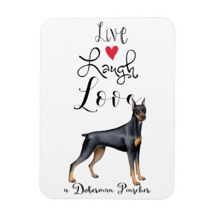 Live Laugh Love a Doberman Pinscher Magnet Magneet