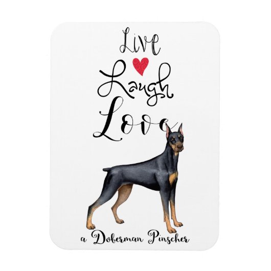 Live Laugh Love a Doberman Pinscher Magnet Magneet (Verticaal)
